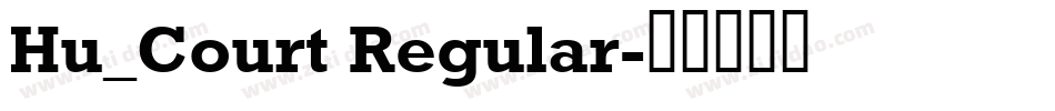 Hu_Court Regular字体转换